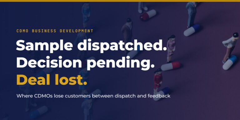 Sample dispatched. Decision pending. Deal lost. CDMO sample tracking